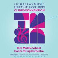 2018 Texas Music Educators Association (TMEA): Rice Middle School Honor String Orchestra