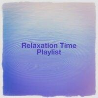 Relaxation Time Playlist