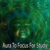 Aura To Focus For Study