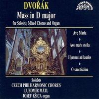 Dvořák: Mass for Solists, Mixed Chorus and Organ