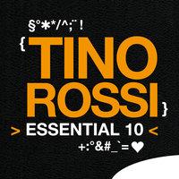 Tino Rossi: Essential 10