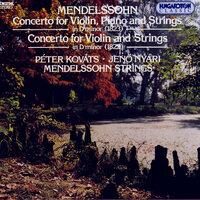 Mendelssohn: Concerto for Violin, Piano and Strings - Concerto for Violin and Strings