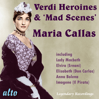 Maria Callas sings Verdi Arias & Mad Scenes