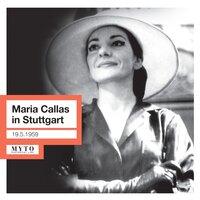 Maria Callas in Stuttgart