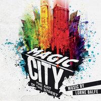 Magic City - The Art of the Street (Art Exhibition Soundtrack)