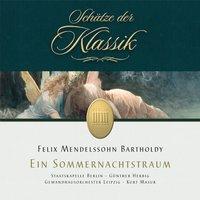 Mendelssohn: A Midsummers Night's Dream - Incidental Music, Op. 61
