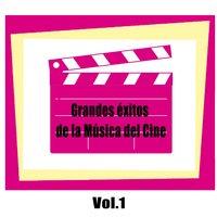 Grandes Éxitos De La Música Del Cine, Vol. 1