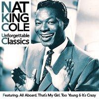 Nat King Cole - Unforgettable Classics