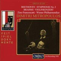 Beethoven: Symphony No. 2 in D Major, Op. 36 - Brahms: Violin Concerto in D Major, Op. 77