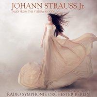 Johann Strauss II: Tales from the Vienna Woods