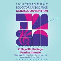 2018 Texas Music Educators Association (TMEA): Colleyville Heritage Panther Chorale