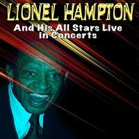 Lionel Hampton and His All Stars- Live In Concerts