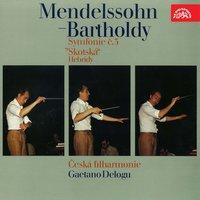 Mendelssohn: Die Hebriden, Symphony No. 3 "Scottish"