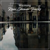 #19 Warming Rain Shower Tracks