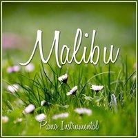 Malibu (Piano Rendition)