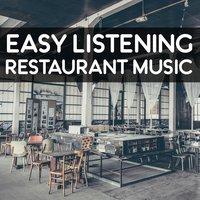 Easy Listening Restaurant Music – Smooth Jazz, Pure Instrumental Piano, Mellow Jazz, Restaurant & Cafe