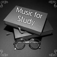 Music for Study – Better Memory, Concentration Songs, Focus in the Task