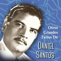 Otros Grandes Éxitos de Daniel Santos