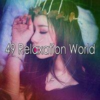 49 Relaxation World