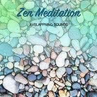 12 Zen Meditation Songs: Avslappning Sounds
