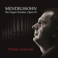 Mendelssohn Six Organ Sonatas Opus 65