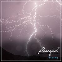 #11 Peaceful Storms for Natural Relaxation & Meditation