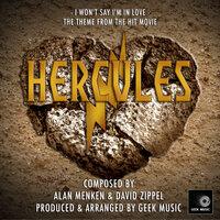 Hercules: I Won't Say I'm In Love
