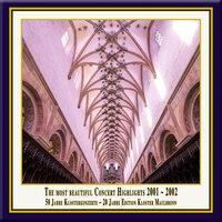 Anniversary Series, Vol. 4: The Most Beautiful Concert Highlights from Maulbronn Monastery, 2001-2002