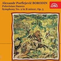 Borodin: Polovtsian Dances, Symphony No. 2 in B Minor, Op. 5
