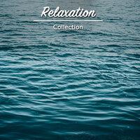 #19 Relaxation Collection for Meditation