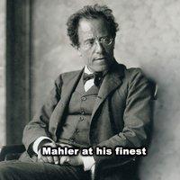 Mahler at his finest