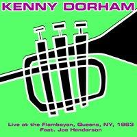 Kenny Dorham: Live at the Flamboyan, Queens, NY, 1963 Feat. Joe Henderson