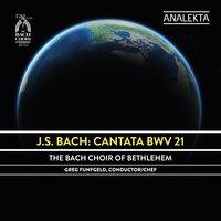 J.S. Bach: Cantata BWV 21