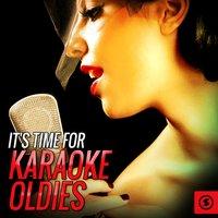 It's Time For Karaoke Oldies