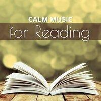 Calm Music for Reading – Relaxing Background Sounds, Soft New Age Music, Reading Book