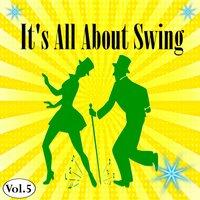 It's All About Swing, Vol. 5