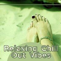 Relaxing Chill Out Vibes – Calming Sounds, Chill & Rest Music, Soft Sounds, Summer Chill
