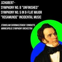 Schubert / Symphony No. 8 "Unfinished", Symphony No. 5 In B-Flat Major & "Rosamunde" Incidental Music