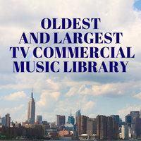Oldest & Largest TV Commercial Music Library