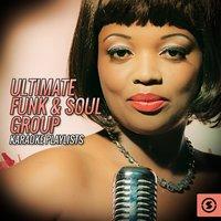 Ultimate Funk & Soul Group Karaoke Playlists