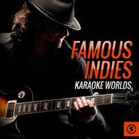 Famous Indies Karaoke Worlds