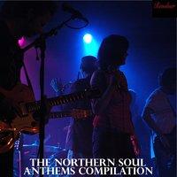 The Northern Soul Anthems Compilation