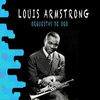 Orquestas de Oro / Louis Armstrong