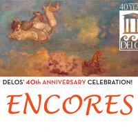 Delos 40th Anniversary Celebration: Encores!