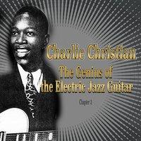 Charlie Christian: The Genius of the Electric Jazz Guitar - Chapter 2