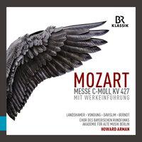 Mozart: Messe in C-Moll, K. 427 "Große Messe" (Mit Werkeinführung)