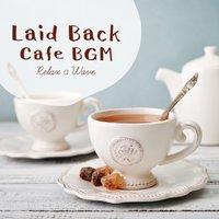 Laid Back Café BGM
