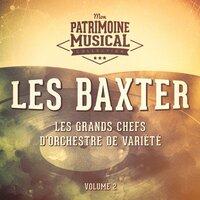 Les grands chefs d'orchestre de variété : Les Baxter, Vol. 2