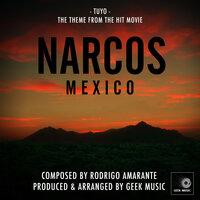 Tuyo (From "Narcos Mexico")