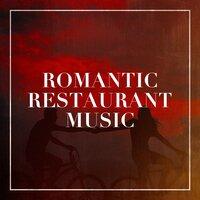 Romantic Restaurant Music